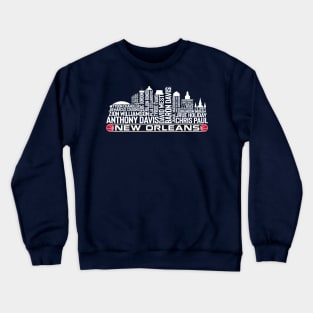 New Orleans Basketball Team All Time Legends, New Orleans City Skyline Crewneck Sweatshirt